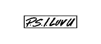   "PS I Luv U" 